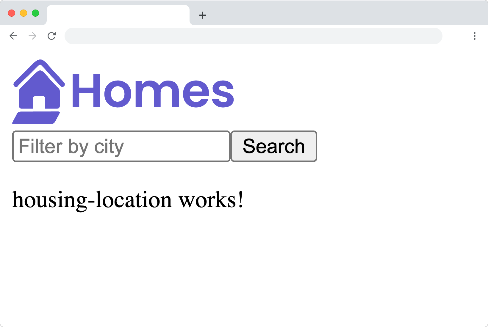 ロゴを表示するhome-appのブラウザ画面に、テキストをフィルターする入力ボックス、検索ボタンおよびメッセージ'housing-location works!'が表示されている